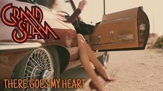 Grand Slam -There Goes My Heart (Official Video)