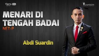 NETP U - MENARI DI TENGAH BADAI ( Abdi Suardin )