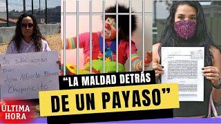 El verdadero rostro de CHUPONCITO el PAYASO que se irá al BOTE