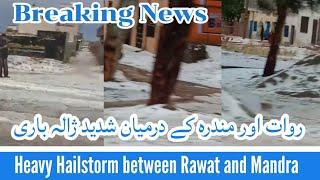 Exclusive footages  Heavy Hailstorm between Rawat and Mandra | Rawalpindi News | Khabar Nagar