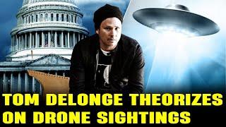 Tom DeLonge Theorizes on Mysterious Drone Sightings