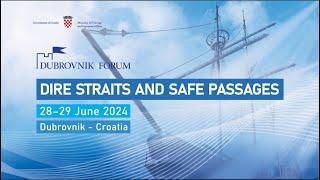 Dubrovnik Forum 2024: Dire Straits And Safe Passages