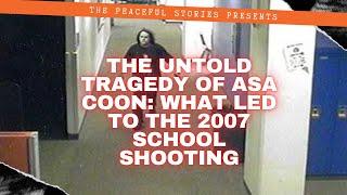 The Tragic Story of Asa Coon: The 2007 SuccessTech Academy Shooting | Full Story Explained