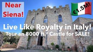 Own a 1,000 Year Old Castle in Italy! 8000 ft.² and Excellent Shape! Near Siena