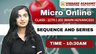 Micro Online Batch | Sequence and Series | Lecture-4 | Maths  | Priya Ma'am | Vibrant Academy