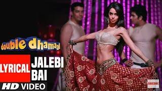 Lyrical Video | Jalebi Bai | Double Dhamaal | Feat. Mallika Sherawat