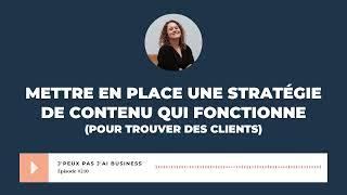 Mettre en place une stratégie de contenu qui fonctionne pour trouver des clients