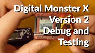 Digital Monster X Ver.2 Debug and Testing