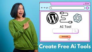 How to Create AI Tools in WordPress (2024) |  Generate Passive Income