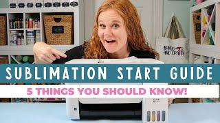 Sublimation Printing at Home: 5 Things to Know Before You Start