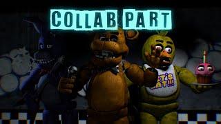 [SFM/FNAF] "Welcome to Freddy's" Collab part 7 for JusseR