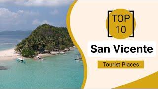 Top 10 Best Tourist Places to Visit in San Vicente | Philippines - English