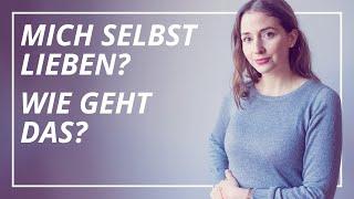 Selbstliebe lernen: Darum klappt es nicht