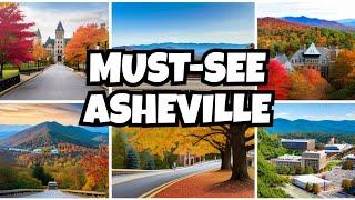 Top 10 Must-See Attractions in Asheville, NC