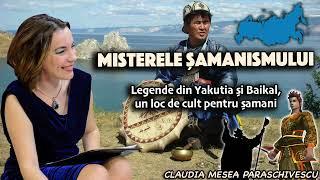 Misterele samanismului * Legende din Yakutia si Baikal, un loc de cult pentru samani