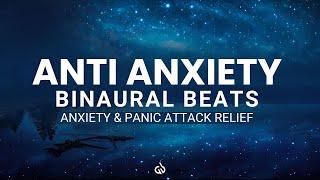 Anti Anxiety Binaural Beats: Anxiety Relief & Panic Attack Subliminal