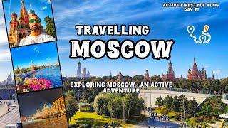 Moscow: A City Captured in Motion |  4K Walking Tour | Day 21 Active Lifestyle Vlog | Russia 