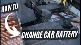 How To Change A Car Battery - Replace and Install Automotive Battery  Safely “the correct way”