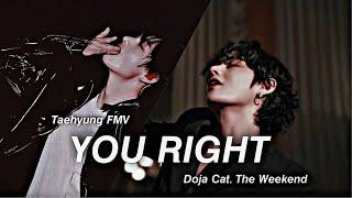 You Right - Taehyung "FMV"