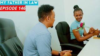 MY FATHER IN LAW EPISODE 146 : COBBY NA SCOTT BARAFASHWE/ TRACY MURUKUNDO RWABUKI