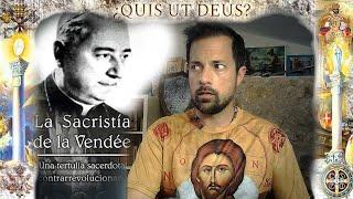 El que hizo La Misa nueva fue masón - Reaccionando a La Sacristía de La Vendee con Padre Murr