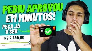 APROVANDO EM MINUTOS! PEDIU APROVOU NA HORA ESSE CARTÃO DE CRÉDITO FÁCIL APROVAÇÃO | PEÇA JÁ O SEU