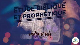 (1) 40 JOURS: ETUDE BIBLIQUE/PROPHETIQUE  | Samedi 5 Sept, 2020 | Jour 26 |  Vision D'Espoir TV