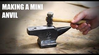 Forging a Mini Anvil - Blacksmithing