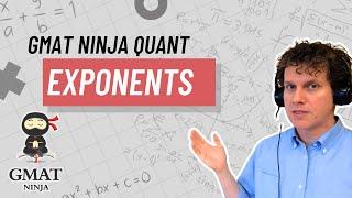 GMAT Ninja Quant Ep 4: Exponents