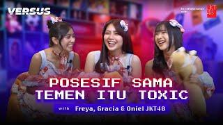 FREYA JKT48, GRACIA JKT48 & ONIEL JKT48 SPILL KELAKUKAN UNIK MEREKA! - VERSUS S6:EP2