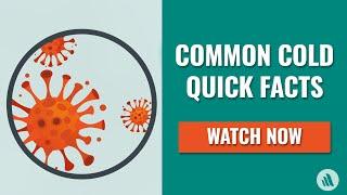 Common Cold: The Causes, Symptoms, Prevention, and More | Merck Manual Consumer Version Quick Facts