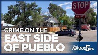 Neighbors on the east side of Pueblo say crime is out of control