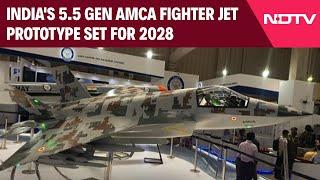 5.5 Gen AMCA Fighter Jet | Indian 5.5 Gen AMCA Fighter Jet Prototype To Be Ready In Next 4 Years