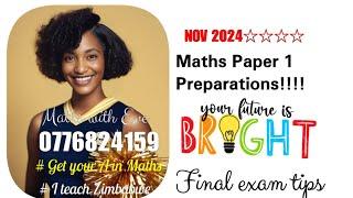 Zimsec Nov 2024, Maths paper 1, Preparations 