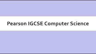 Pearson International GCSE Computer Science - Overview & Introduction