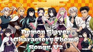 Demon Slayer Characters Theme Songs, V2