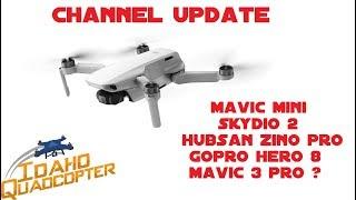 Idaho Quadcopter Channel Update   Mavic Mini   Skydio 2   GoPro Hero 8