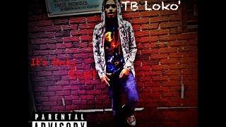 TB Loko' (Ft. July SaintRose) - O.D. [Prod. by Supa Orland Beats]