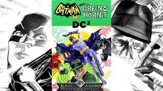 Batman 66 meets The Green Hornet! Trailer