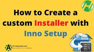  Take file installation to the next level - Use Inno Setup like a pro!