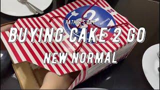 BUYING CAKE 2 GO - FATHER'S DAY - NEW NORMAL