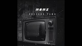 Memz - Khesrna Yama - ميمز / خسرنا ياما