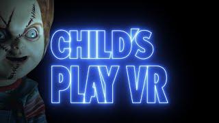 Dread VR Presents: Child's Play in VR