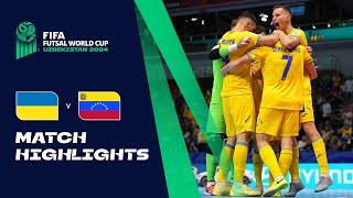 HIGHLIGHTS: Ukraine v Venezuela | FIFA Futsal World Cup Uzbekistan 2024