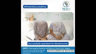 Brain Tumor patient NHRCC, Nagpur - PatientSuccessStory - Dr. Vivek Agrawal (Neurosurgeon)