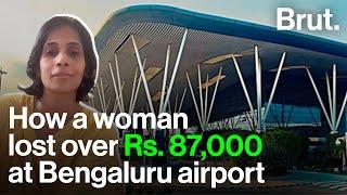 How a woman lost Rs. 87,000 at Bengaluru airport