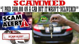 SCAMMED - "I Paid $680,000 To A TikTok Used Car Dealer But Still Waiting On The Car"