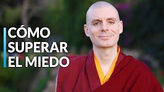 Lama Rinchen Gyaltsen || Cómo superar el miedo