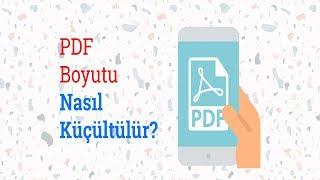 Programsız PDF Boyutunu Küçültme - 2019