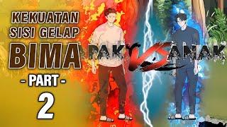 KEKUATAN SISI GELAP BIMA PART 2 - Animasi Drama Series